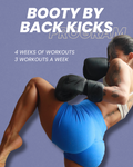 Booty by Back Kicks - 4 Week Training Program
